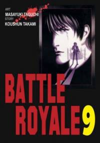 Battle Royale 9 - Koushun Takami, Masayuki Taguchi