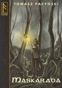 Maskarada - Tomasz Pacyński