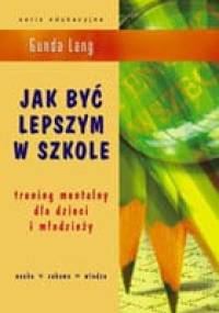 Jak być lepszym w szkole? - Gunda Lang