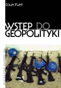 Wstęp do geopolityki - Colin Flint