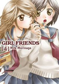 Girl Friends 4 - Milk Morinaga