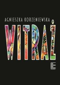 Witraż - Agnieszka Korzeniewska