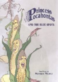 Princess Pocahontas and the Blue Spots - Monique Mojica