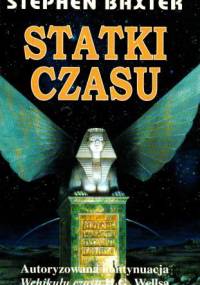Statki czasu - Stephen Baxter