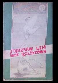 Noc Księżycowa - Stanisław Lem
