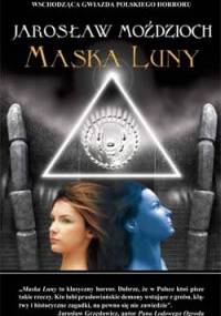 Maska Luny - Jarosław Moździoch
