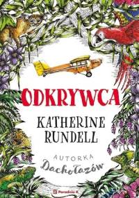 Odkrywca - Katherine Rundell