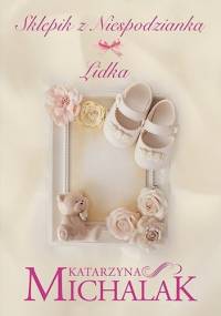 Sklepik z Niespodzianką. Lidka - Katarzyna Michalak