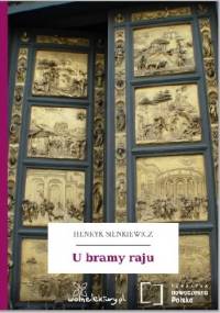 U bramy raju - Henryk Sienkiewicz