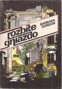 Rozbite gniazdo - Barbara Gordon