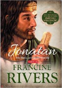 Jonatan. Syn Saula, przyjaciel Dawida - Francine Rivers