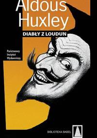 Diabły Z Loudun - Aldous Huxley