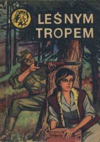 Leśnym tropem - Zdzisław Suszycki