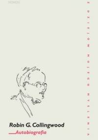 Autobiografia Robin G.Collingwood - Robin G. Collingwood