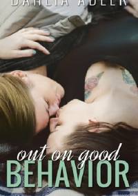 Out on Good Behavior - Dahlia Adler