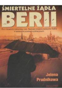 Śmiertelne żądła berii - Jelena Jelena Prudnikowa