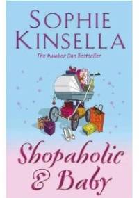 Shopaholic and Baby - Sophie Kinsella
