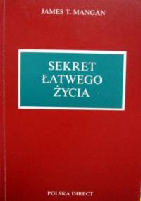 Sekret łatwego życia - James T. Morgan