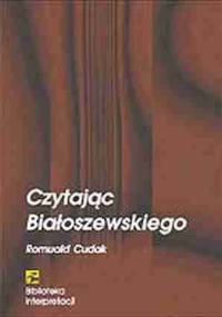 Czytając Białoszewskiego - Romuald Cudak
