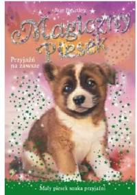 Magiczny piesek. Przyjaźń na zawsze - Sue Bentley