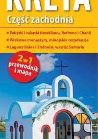 Kreta. Część zachodnia. Przewodnik i mapa. 1:150000. ExpressMap - praca zbiorowa