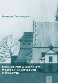 Kościół pod wezwaniem Wszystkich Świętych w Rudawie - Dominik Ziarkowski