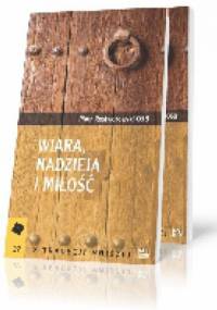Wiara, nadzieja i miłość - Piotr Rostworowski