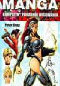 Manga Kompletny Poradnik Rysowania - Peter Gray