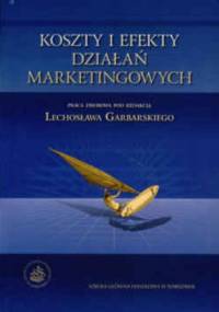 Koszty i efekty działań marketingowych - praca zbiorowa