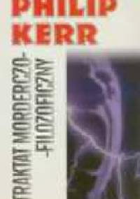Traktat morderczo-filozoficzny - Philip Kerr