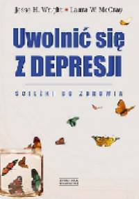 Uwolnić się z depresji - Laura W. McCray, Jesse H. Wright