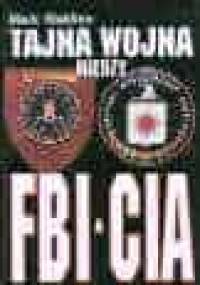 Tajna wojna między FBI a CIA - Mark Riebling