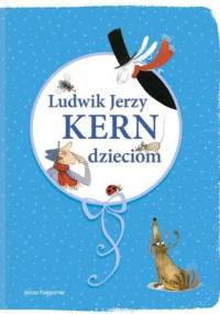 Ludwik Jerzy Kern dzieciom - Ludwik Jerzy Kern