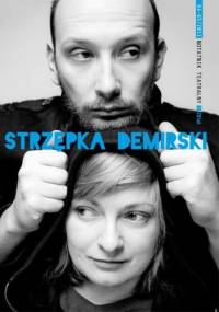 Notatnik Teatralny 64-65/2011 Strzępka Demirski - Paweł Demirski, Redakcja pisma Notatnik Teatralny