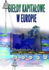 Giełdy kapitałowe w Europie - Urszula Ziarko-Siwek