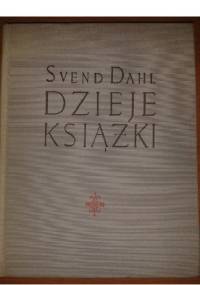 Dzieje książki - Svend Dahl