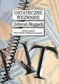 Ostateczne wezwanie - Deborah Moggach