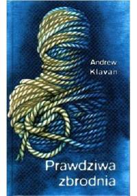 Prawdziwa zbrodnia - Andrew Klavan