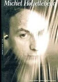 Michel Houellebecq. Biografia - Denis Demonpion