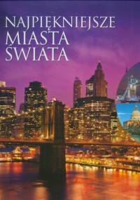 Najpiękniejsze miasta świata - Aleksandra Pawlicka