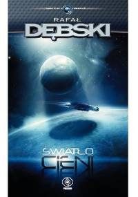 Światło cieni - Rafał Dębski