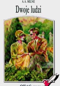 Dwoje ludzi - Alan Alexander Milne