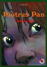 Piotruś Pan: Czerwone ręce - Regis Loisel