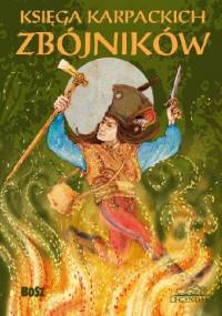 Księga karpackich zbójników - Bartłomiej Grzegorz Sala
