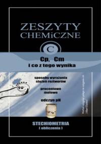 Zeszyty chemiczne. Cp, Cm i co z tego wynika - Szklorz Małgorzata