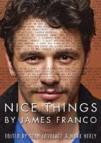 Nice Things by James Franco - Sean Lovelace