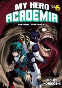 My Hero Academia - Akademia Bohaterów 06 - Kōhei Horikoshi