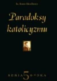 Paradoksy katolicyzmu - Robert Hugh Benson