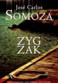 Zygzak - José Carlos Somoza