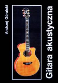 Gitara Akustyczna - Andrzej Góralski